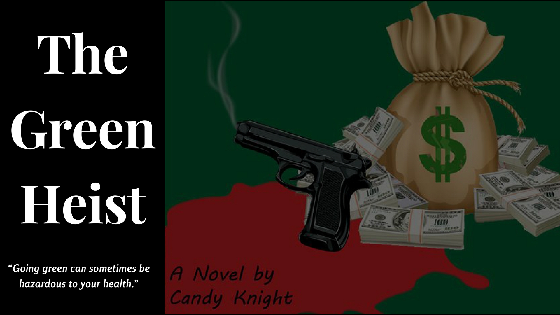 The Green Heist – Candy Knight's Stories