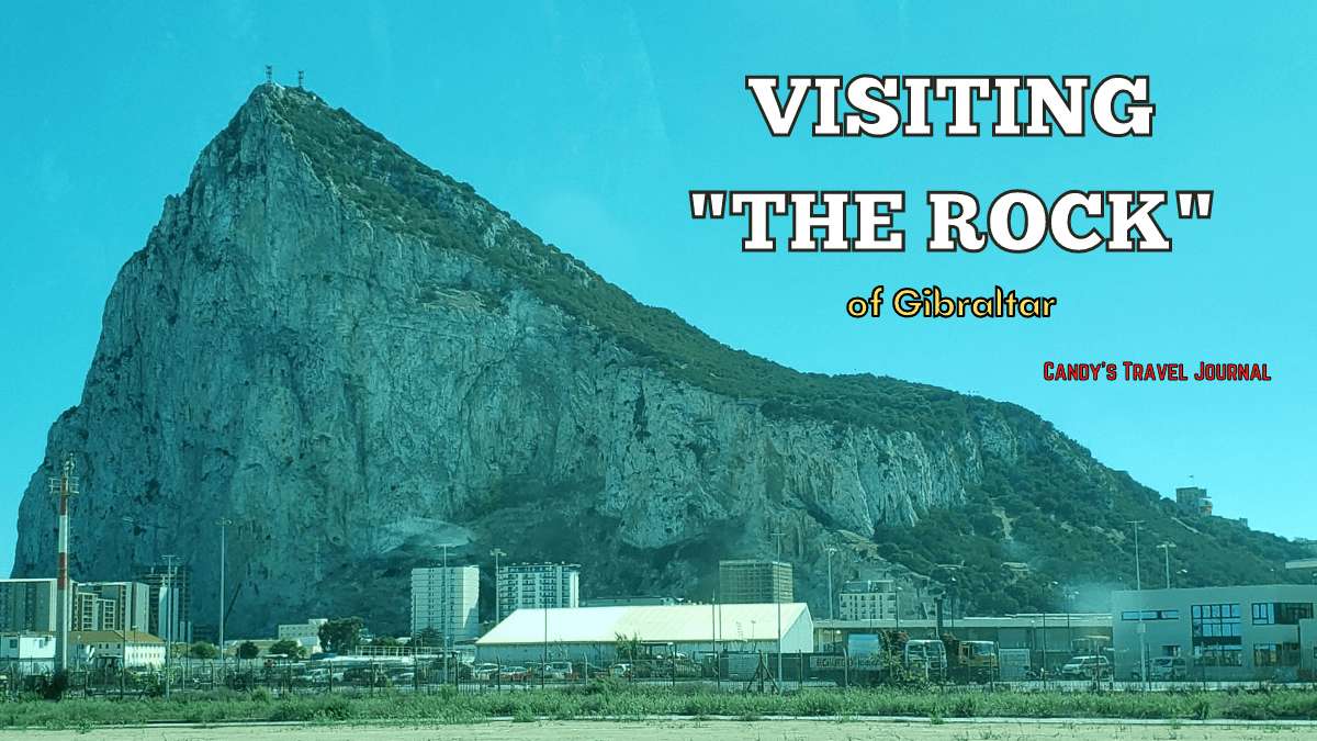 Visiting “The Rock” … of Gibraltar