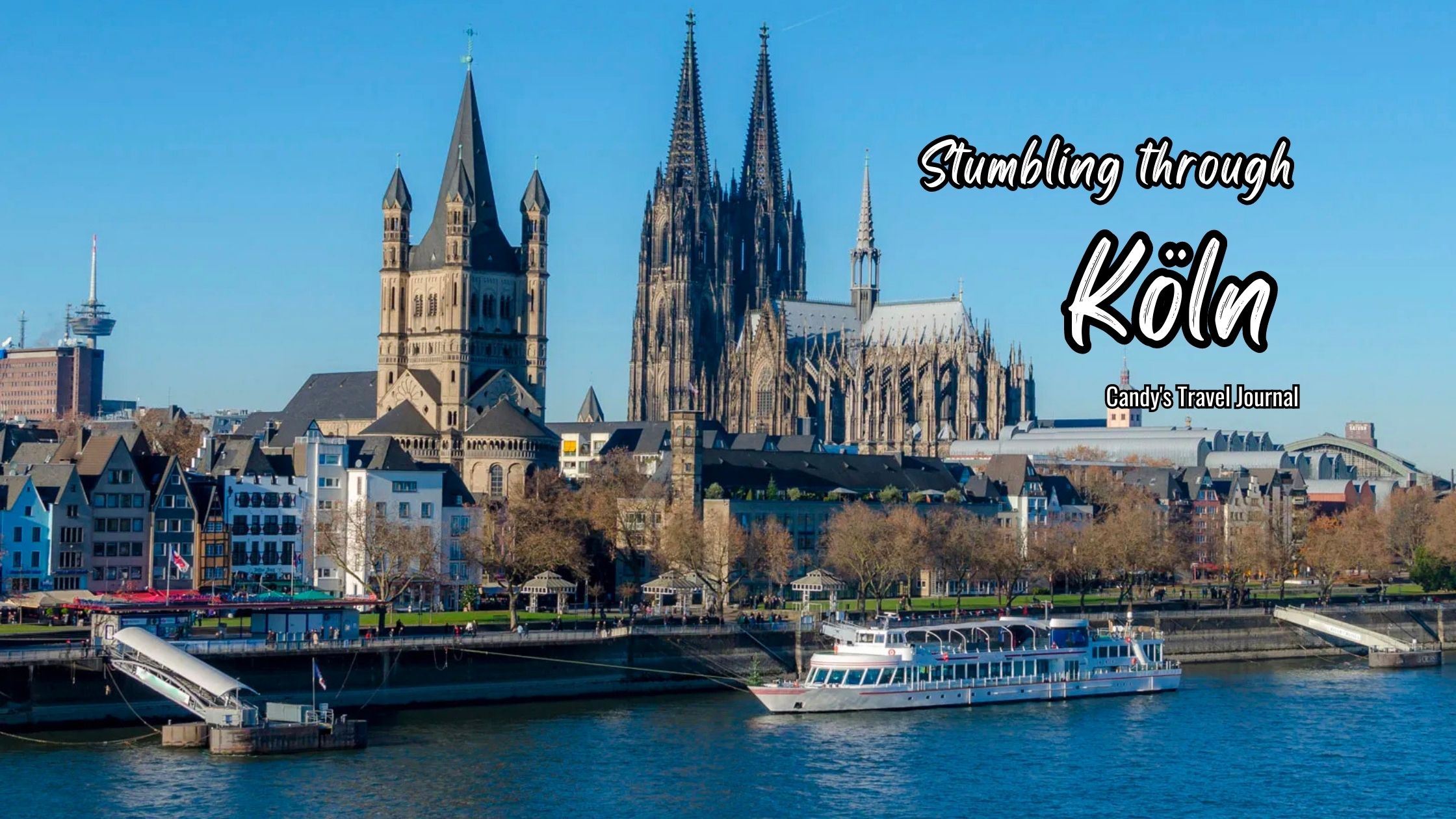 Koln Grad Stumbling Through Köln – Candy Knight's Stories