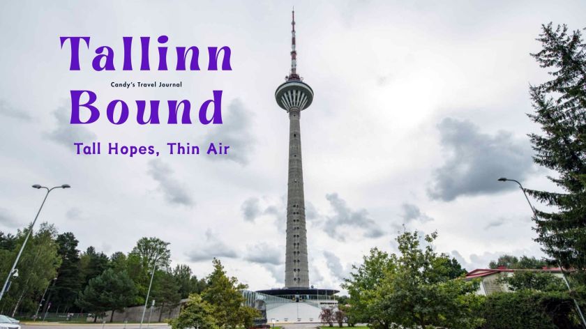 Tallinn Bound - Tall Hopes, Thin Air