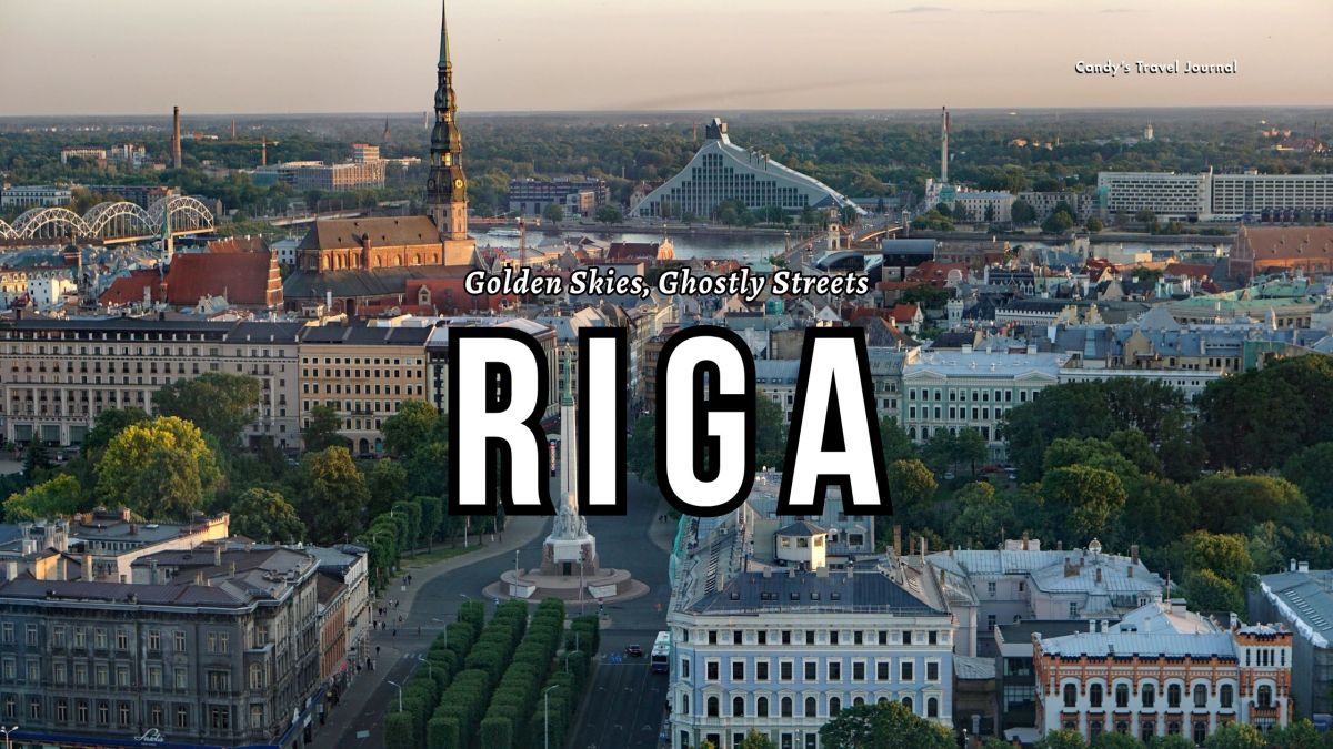 Riga: Golden Skies, Ghostly Streets