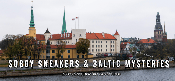 Soggy Sneakers & Baltic Mysteries